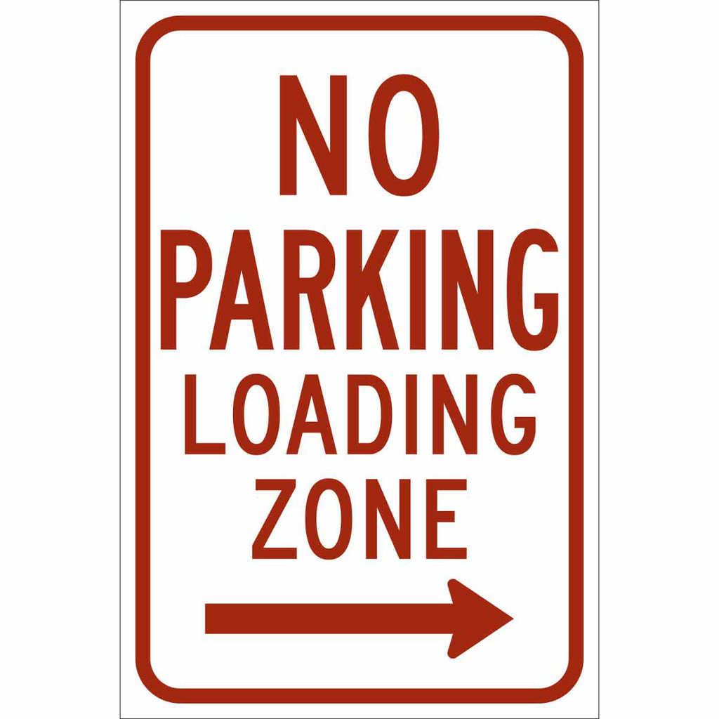 NO PARKING Loading Zone Sign