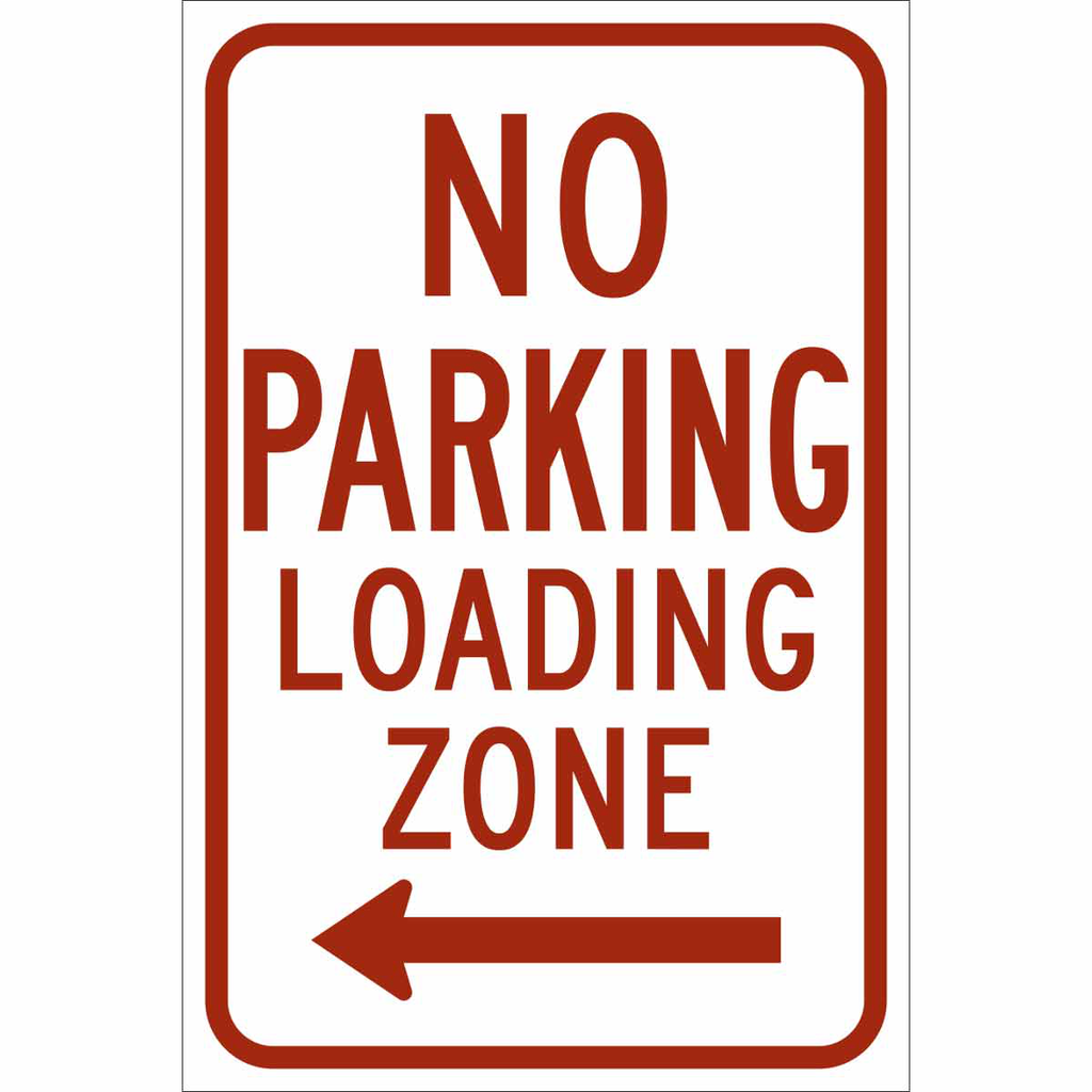 NO PARKING Loading Zone Sign