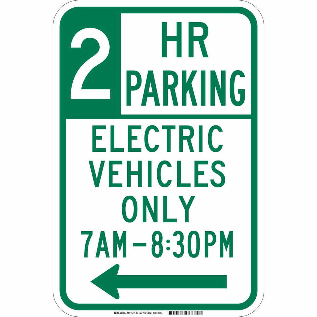 2 Hr Parking Electric Vehicles Only 7 Am-830 Pm Sign