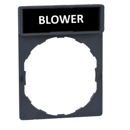 ZBYGRIEVE4 - Legend holder with legend – Ø22mm – BLOWER