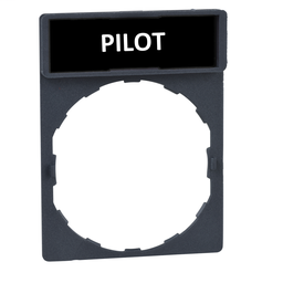 ZBYGRIEVE35 - Legend holder with legend – Ø22mm – PILOT