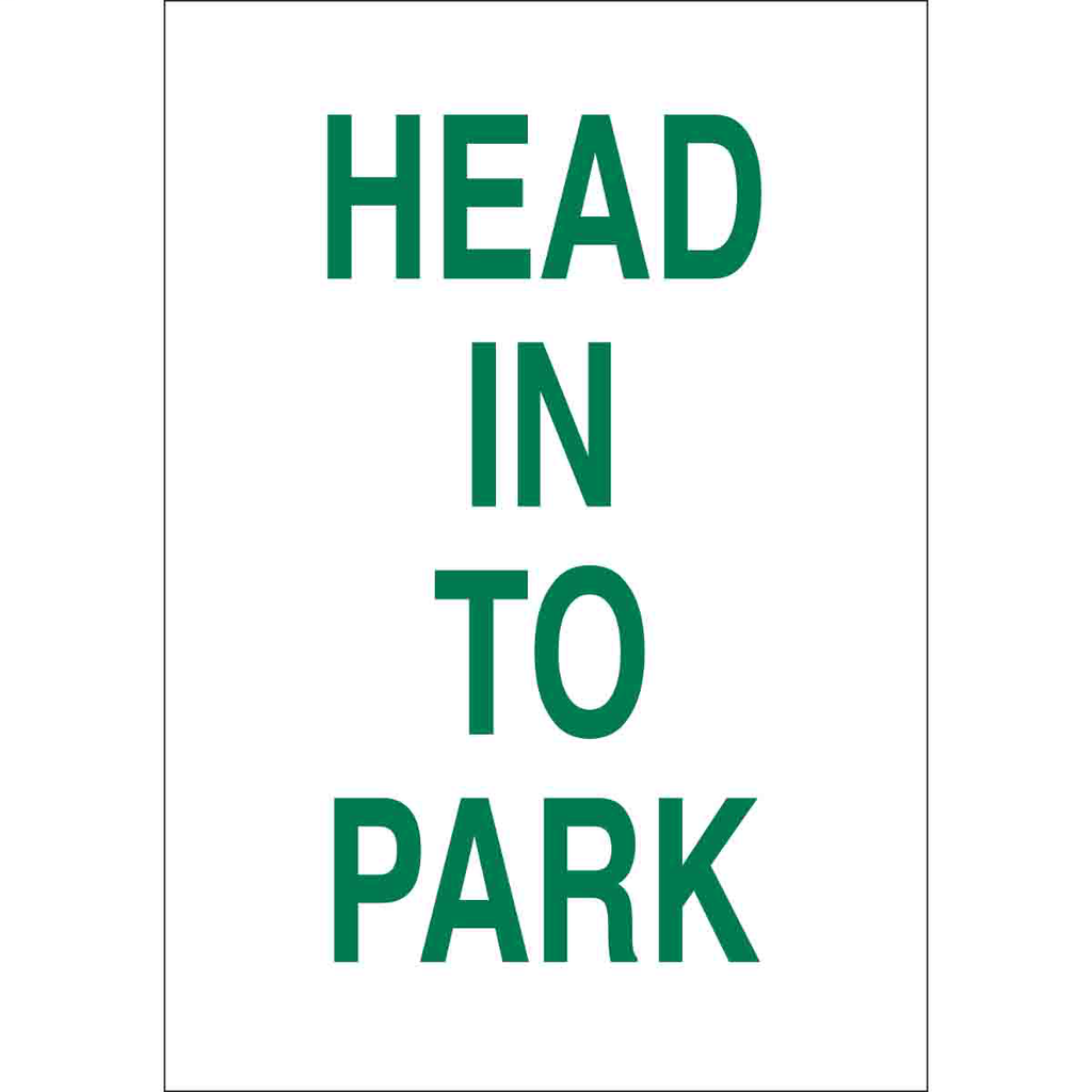 Product image for Brady 70376 Head In To Park Sign, 18" H x 12" W x 0.1" D, Fiberglass
