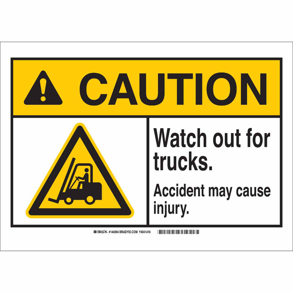 Product image for Brady 143905 CAUTION Watch Out For Trucks. Accident May Cause Injury. Sign, 7" H x 10" W x 0.006" D, Polyester