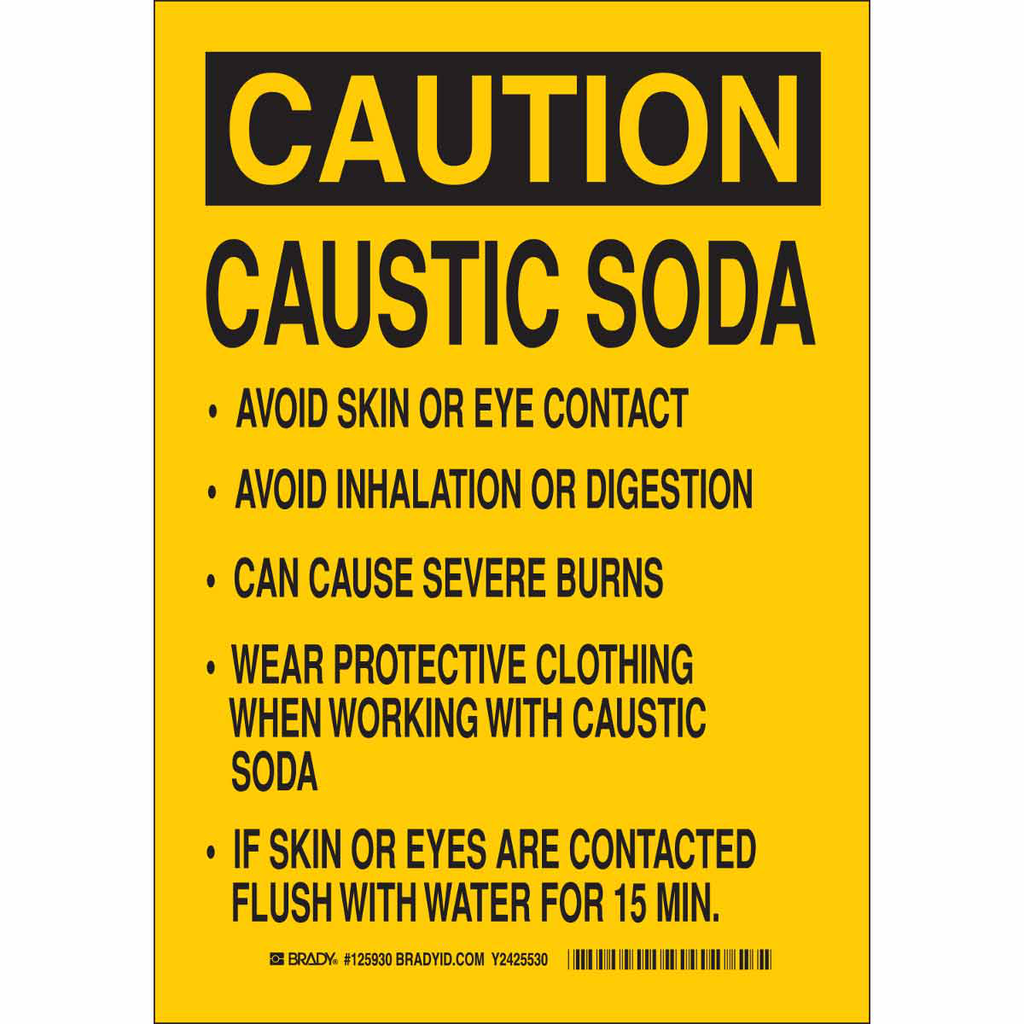 Product image for Brady 125928 CAUTION Caustic Soda Avoid Skin Or Eye Contact Avoid Inhalation Or Digestion Can Cause Severe Burns Sign, 10" H x 7" W x 0.035" D, Aluminum
