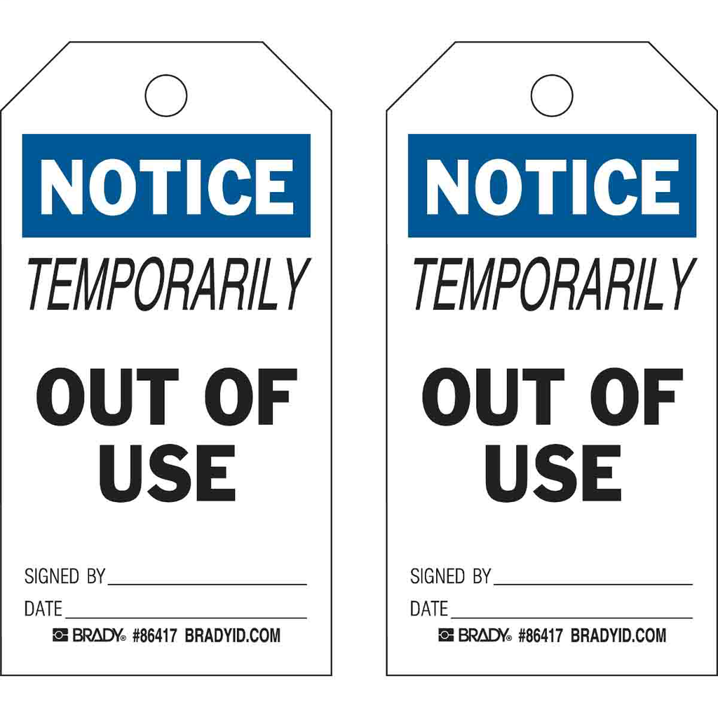Product image for Brady 86417 Accident Prevention Tags: NOTICE: TEMPORARILY OUT of USE