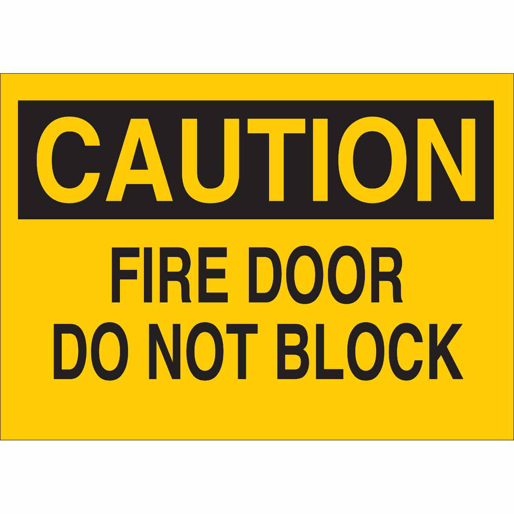 Product image for Brady 41073 CAUTION Fire Door Do Not Block Sign, 7" H x 10" W x 0.035" D