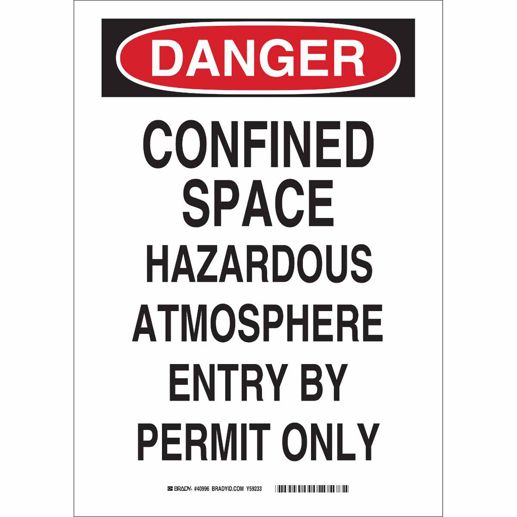 BRADY 84570 CONFINED SPACE SIGN BRADY 84570 CONFINED SPACE SIGN