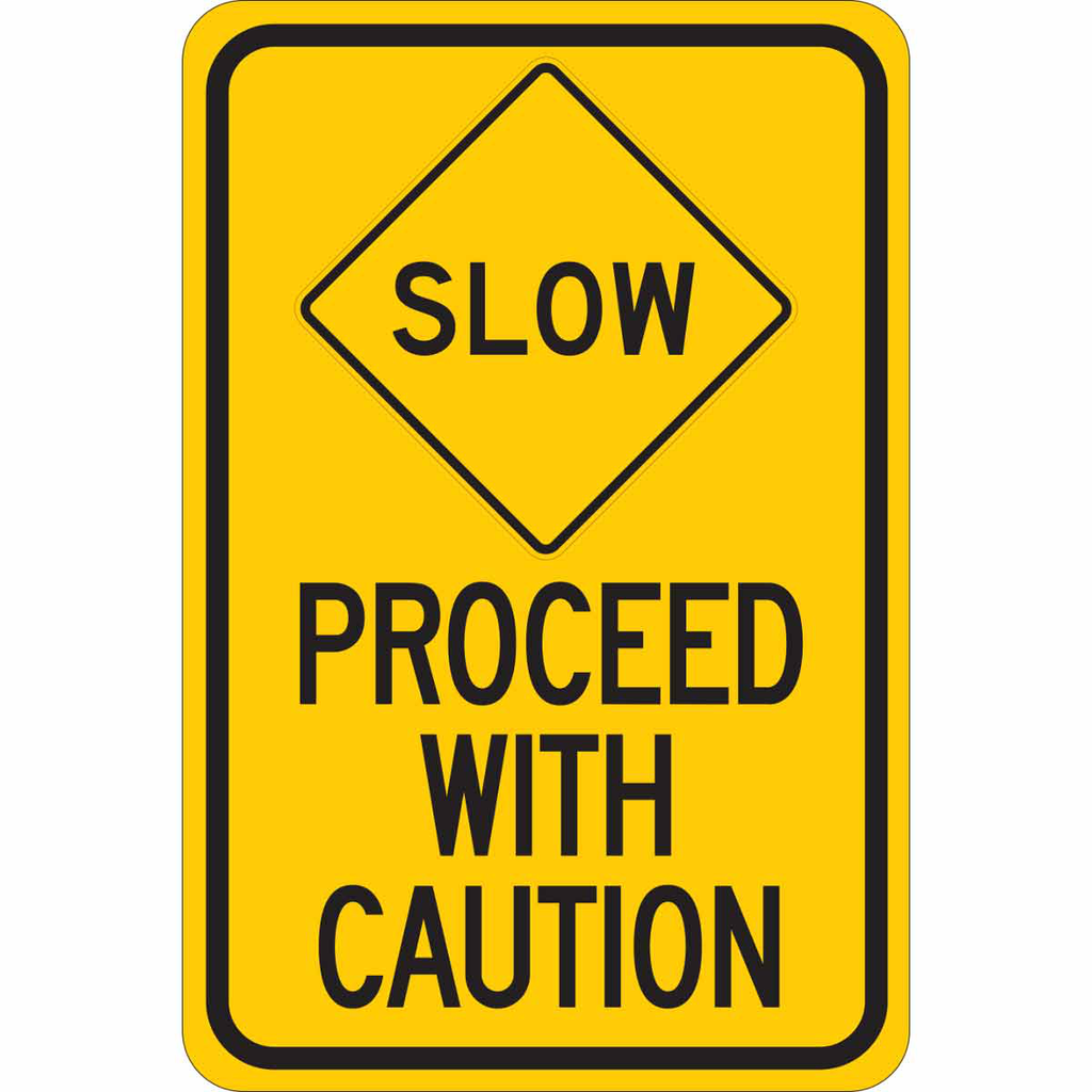 Product image for Brady 124488 SLOW Proceed With Caution Sign, 18" H x 12" W x 0.035" D, Aluminum