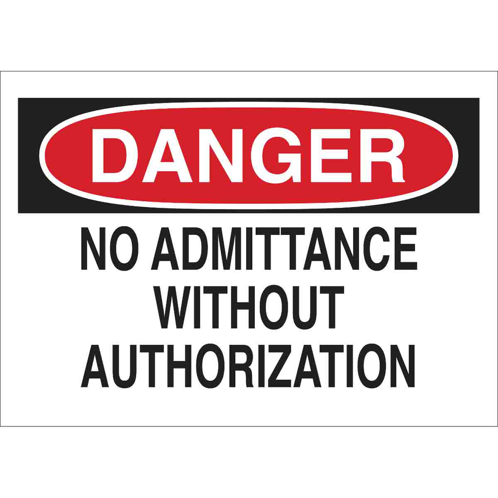 Product image for Brady 95392 DANGER No Admittance Without Authorization Sign, 10" H x 14" W x 0.1" D