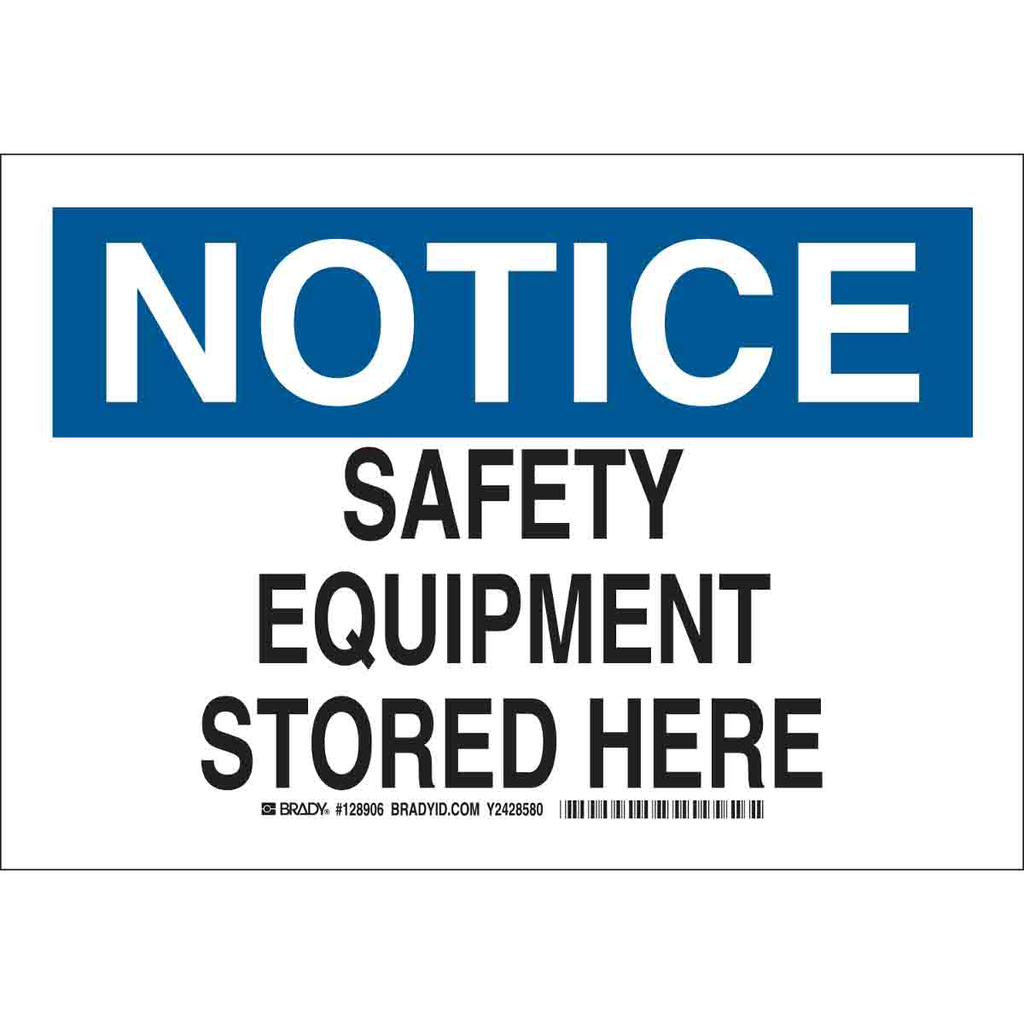 Product image for Brady 128906 NOTICE Safety Equipment Stored Here Sign, 7" H x 10" W x 0.006" D, Polyester