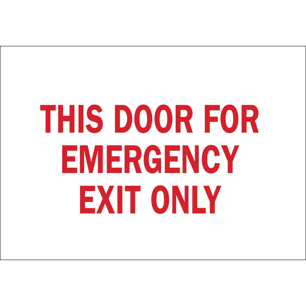 Product image for Brady 41068 This Door For Emergency Exit Only Sign, 10" H x 14" W x 0.035" D