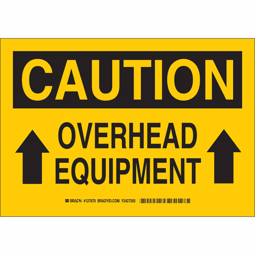 Product image for Brady 127672 CAUTION Overhead Equipment Sign, 10" H x 14" W x 0.06" D, Polystyrene