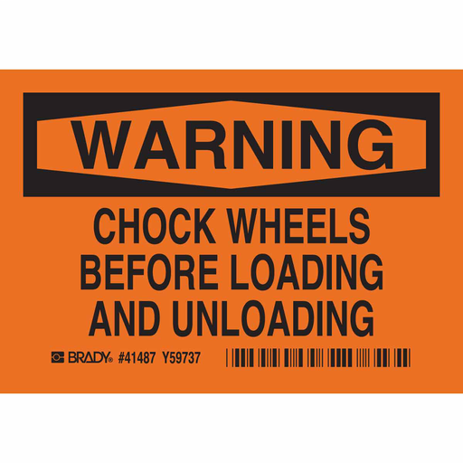Product image for Brady 41487 WARNING Chock Wheels Before Sign, 0.006" D