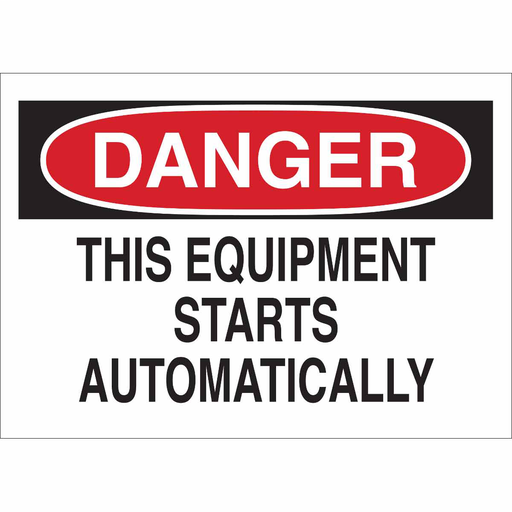 Product image for Brady 47160 DANGER This Equipment Starts Automatically Sign, 7" H x 10" W x 0.1" D, Fiberglass