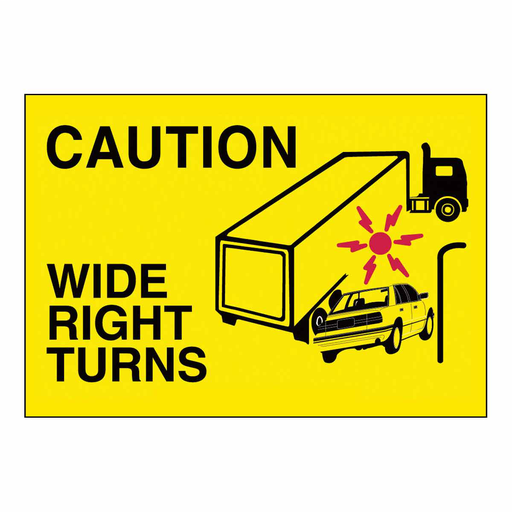 Product image for Brady 63203 CAUTION Wide Right Turns Sign, 10" H x 14" W x 0.004" D, Vinyl